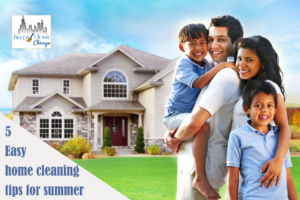 Easy home cleaning tips for Chicago summer